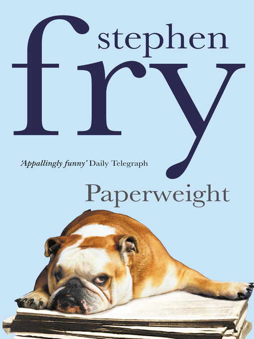 Title details for Paperweight by Stephen Fry - Available